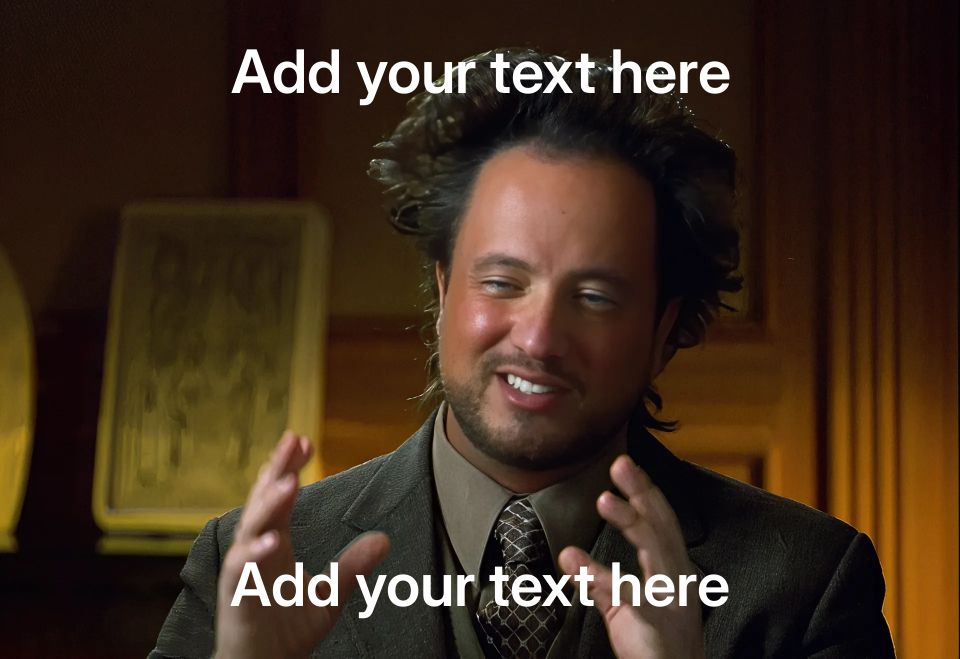 Man with wild hair gesturing, often used in 'Ancient Aliens' meme.