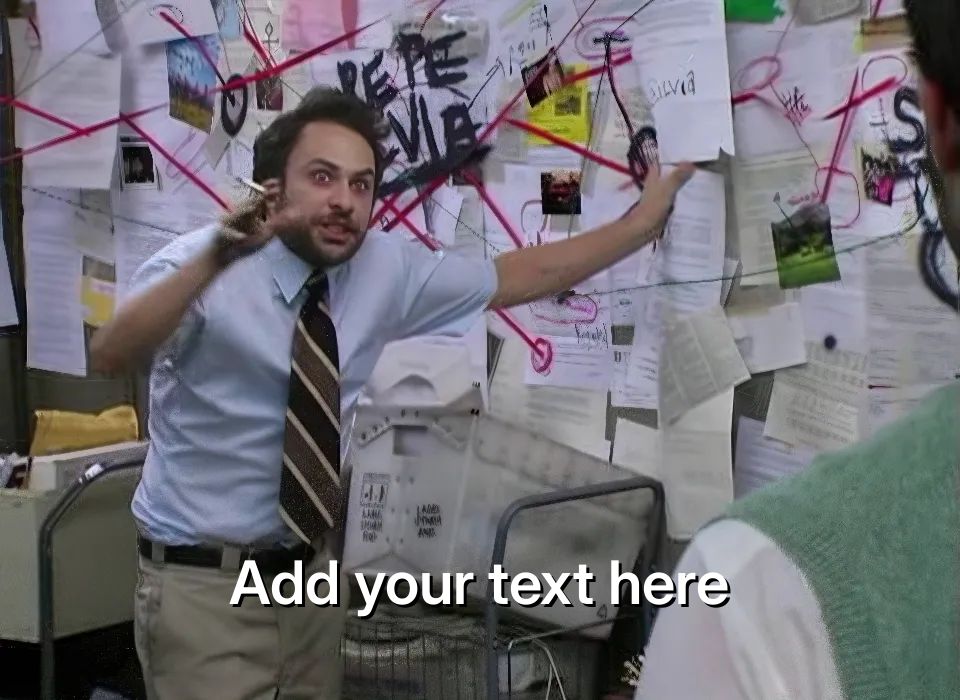 Charlie from It's always Sunny in Philadelphia in the office pointing at a chaotic wall of papers and red strings.