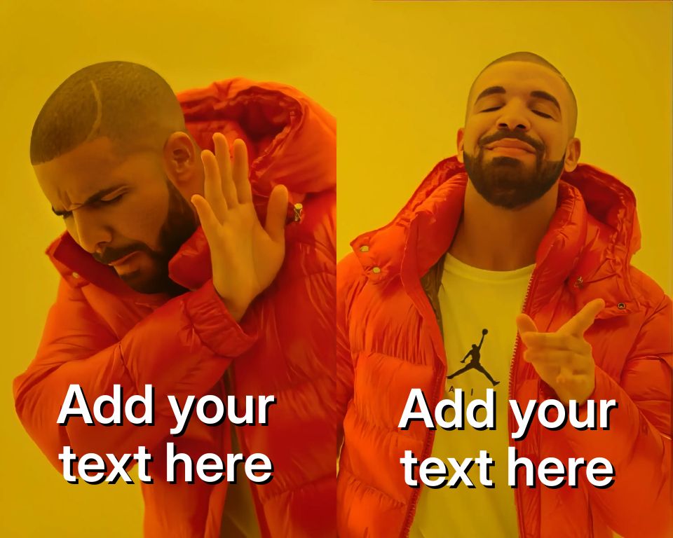 Drake in a red jacket disapproving and approving in two panels.