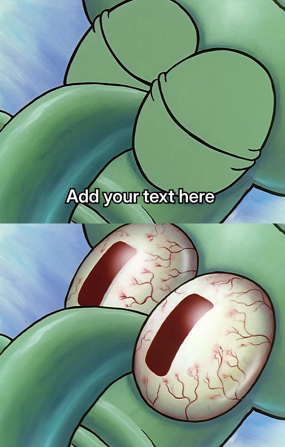 Close-up of Squidward's eyes from SpongeBob SquarePants, wide open and bloodshot.