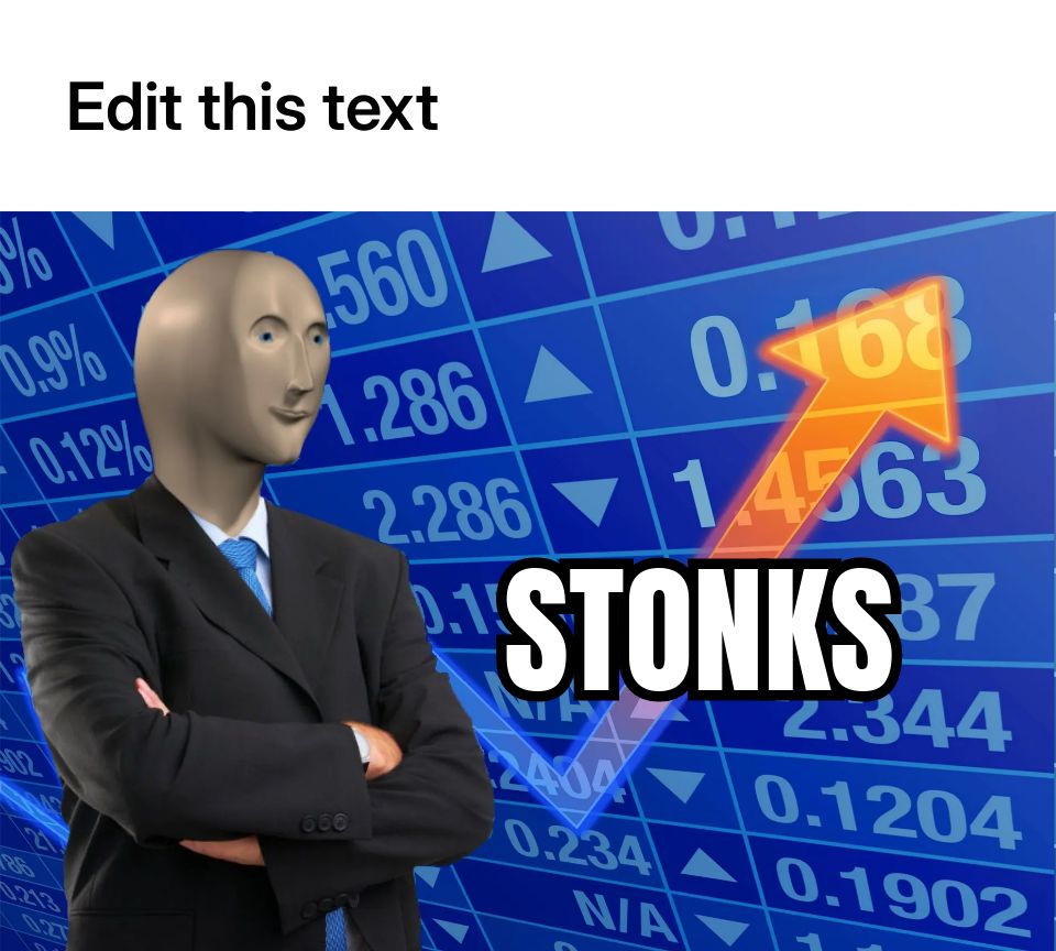 A humanoid figure with a stock market background and an upward arrow, representing the 'Stonks' meme.