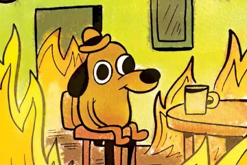 Cartoon dog in a burning room saying 'This is fine.'